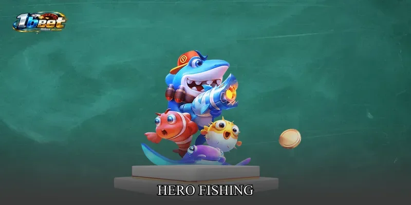 Hero Fishing