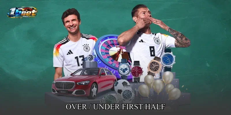 Over / Under First Half